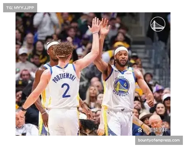 勇士波杰姆斯基全能表现 轮换阵容篮板助攻全面占优
